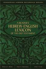 A Reader's Hebrew-English Lexicon of the Old Testament