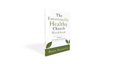 The Emotionally Healthy Church Workbook: 8 Studies for Groups or Individuals