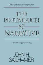 The Pentateuch as Narrative: A Biblical-Theological Commentary