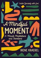 A Mindful Moment