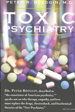 Toxic Psychiatry