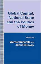 Global Capital, National State and the Politics of Money