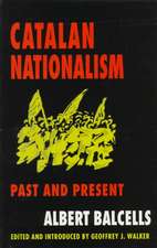 Catalan Nationalism: Past and Present