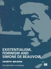 Existentialism, Feminism and Simone de Beauvoir