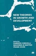 New Theories in Growth and Development