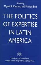 The Politics of Expertise in Latin America