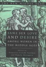 Same Sex Love and Desire Among Women in the Middle Ages