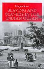 Slaving and Slavery in the Indian Ocean