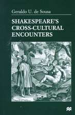 Shakespeare's Cross-Cultural Encounters