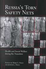 Russia's Torn Safety Nets: Health and Social Welfare During the Transition