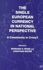 The Single European Currency in National Perspective: A Community in Crisis?