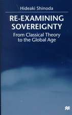 Re-Examining Sovereignty: From Classical Theory to the Global Age