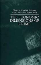 The Economic Dimensions of Crime