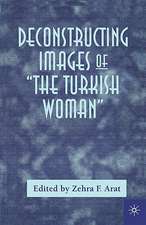 Deconstructing Images of The Turkish Woman