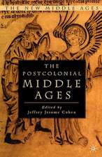 The Postcolonial Middle Ages