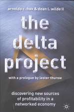 The Delta Project: Discovering New Sources of Profitability in a Networked Economy