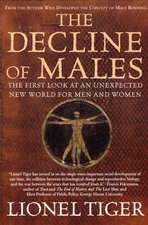 The Decline of Males: The First Look at an Unexpected New World for Men and Women