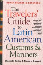 The Travelers' Guide to Latin American Customs and Manners