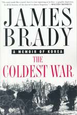 The Coldest War: A Memoir of Korea