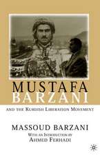 Mustafa Barzani and the Kurdish Liberation Movement