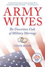 Army Wives: The Unwritten Code of Military Marriage