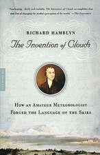 The Invention of Clouds: How an Amateur Meteorologist Forged the Language of the Skies