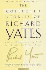 The Collected Stories of Richard Yates