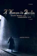 A Woman in Berlin: A Diary