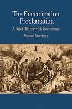 The Emancipation Proclamation: A Brief History with Documents