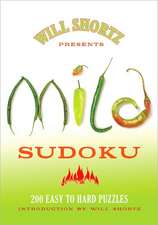 Will Shortz Presents Mild Sudoku: 200 Easy to Hard Puzzles