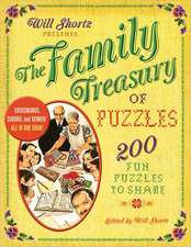 Will Shortz Presents the Family Treasury of Puzzles