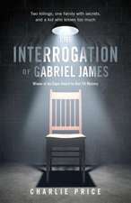 The Interrogation of Gabriel James