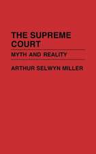 The Supreme Court: Myth and Reality