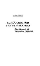 Schooling for the New Slavery: Black Industrial Education, 1868-1915