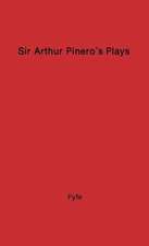 Sir Arthur Pinero's Play and Players