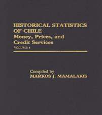 Historical Statistics of Chile, Volume IV: Money, Prices and Credit Services