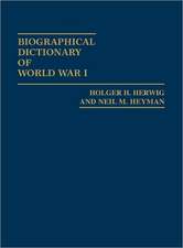 Biographical Dictionary of World War I