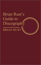 Brian Rust's Guide to Discography