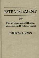 Estrangement: Marx's Conception of Human Nature and the Division of Labor