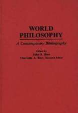 Handbook of World Philosophy: Contemporary Developments Since 1945