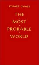 The Most Probable World