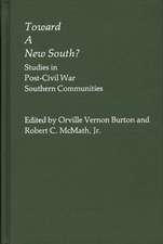 Toward a New South: ? Studies in Post-Civil War Southern Communities