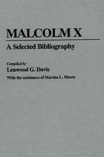 Malcolm X: A Selected Bibliography