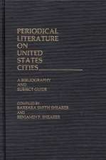 Periodical Literature on United States Cities: A Bibliography and Subject Guide