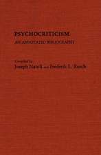 Psychocriticism: An Annotated Bibliography