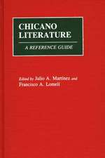 Chicano Literature: A Reference Guide