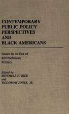 Contemporary Public Policy Perspectives and Black Americans: Issues in an Era of Retrenchment Politics