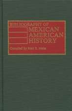 Bibliography of Mexican American History