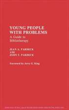 Young People with Problems: A Guide to Bibliotherapy