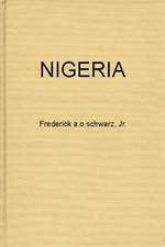 Nigeria: The Tribes, the Nation, or the Race; The Politics of Independence